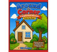Around the Corner: A Neighborhood Adventure Coloring Book