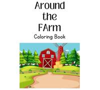 Around the Farm: Coloring Book