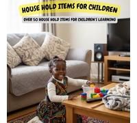 Around the House: A Photo Learning Book of Everyday Home Items