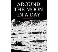 Around the Moon in a Day