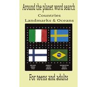 Around the planet word search: Explore the countries, landmarks and oceans. 77 word search puzzles. Convenient travel size [6 x 9 inches]