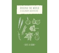 Around the World: A Culinary Adventure