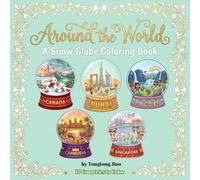 Around the World: A Snow Globe Coloring Book