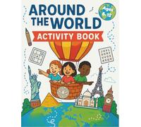 Around the World Activity Book: Over 125 coloring pages, puzzles and fun facts bout countries and cultures for kids 8 to 12