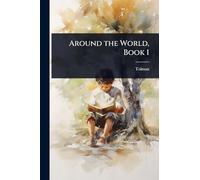 Around the World, Book 1