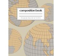 Around the World Composition Notebook - Chronicles of the Sea Collection: 7.5 x 9.25″ | College Ruled | 120 Pages (60 sheets)