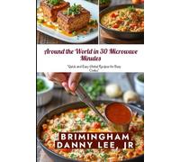 Around the World in 30 Microwave Minutes