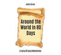 Around the World in 80 Days di Jules Verne, Luca Montarolo, 2019, Youcanprint