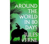 Around the World in Eighty Days (Collins Classics) [Lingua Inglese]
