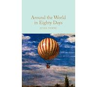 Around the World in Eighty Days (Macmillan Collector's Library) by Jules Verne