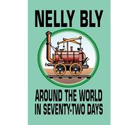 Around the World in Seventy-two Days [Lingua Inglese]