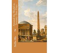 Around the World in Seventy-two Days [Lingua Inglese]