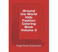 Around the World Kids Fashion Coloring Book: Volume 3