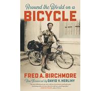 Fred A. Birchmore Around the World on a Bicycle (Tascabile)