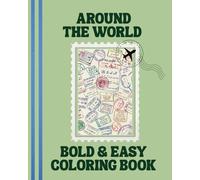 Around the World Stamp: Bold & Easy Travel Coloring Book