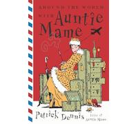 Around the World With Auntie Mame: A Novel
