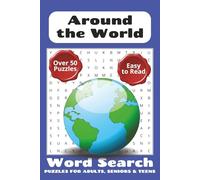 Around the World Word Search Puzzle Book: Word Searches with Easy to Read Print about Geography, World Cities and More | 6x9 inches, 110 pages | 50+ ... Gift for Vacations, Holidays and Free Times