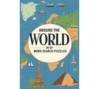 Around The World Word Search Puzzles: 50+ Global Landmarks Puzzles | Fun Brain Game for All Ages | Easy to Read Print | 6x9 Inch