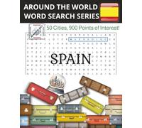 Around The World Word Search Series: Spain: Word Search Book: Spain Word Search Puzzle Book: Word Search Puzzles with Easy to Read Large Print about Spanish Cities | 8x10 inches | Great gift!
