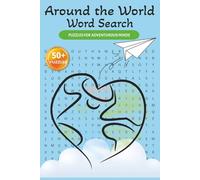 Around The World Word Search: Word searches with easy to read print about Travel, Adventure, Culture and more | 6x9 inches, 110 pages | 50+ Puzzles… Gift for vacations, Holidays, and relaxing times