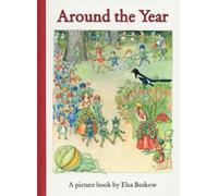 [Around the Year: A Picture Book (Mini Edition)] [By: Beskow, Elsa] [September, 2008]
