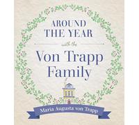 Maria Von Trapp Around the Year with the Vontrapp Family (Copertina rigida)