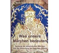 Árpád Von Nahodyl Neményi Was unsere Märchen bedeuten (Tascabile)