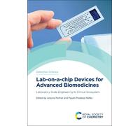 Arpana Parihar Lab-on-a-chip Devices for Advanced Biomedicine (Copertina rigida)