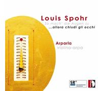 Louis Spohr So Mach' Die Augen Zu .allora Chiudi Gli Occhi (CD) Album