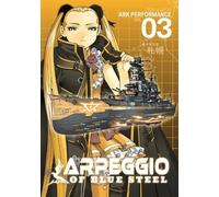 Arpeggio of Blue Steel Vol. 3 (Tascabile) Arpeggio of Blue Steel