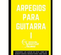 Arpegios para Guitarra I: Los arpegios básicos que necesitas para empezar: 3