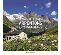 Arpentons l'évangile de Luc