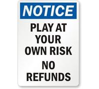ARPINO Targa in latta, 20,3 x 30,5 cm, con scritta "Play at Your Own Risk, No Refunds", cartello di avvertimento di sicurezza