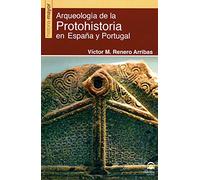 Arqueología de la Protohistoria en España y Portugal