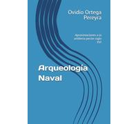 Arqueología Naval: Aproximaciones a la artillería pecios siglo XVI