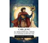 Arquetipo Y Som Carl Jung - El Arquetipo del Hroe y la Individuaci (Tascabile)