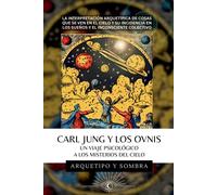 Arquetipo Y Som Carl Jung Y Los OVNIs - Un Viaje Psicológico a los M (Tascabile)