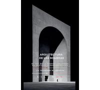 ARQUITECTURA DE LAS SOMBRAS