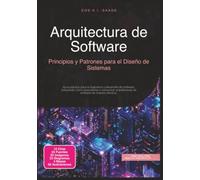 Arquitectura de Software: Principios y Patrones para el Diseño de Sistemas
