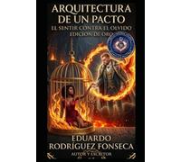 ARQUITECTURA DE UN PACTO: El Sentir Contra El Olvido