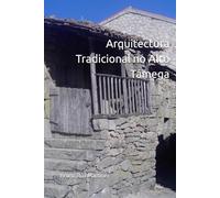 Arquitectura Tradicional no Alto Támega