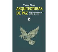 Arquitecturas de paz: El arte de negociar en las guerras: 541