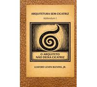 Arquitetura sem Cicatriz: Addendum 1