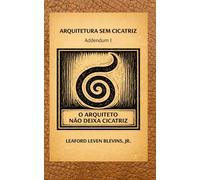 Arquitetura sem Cicatriz: Addendum 1