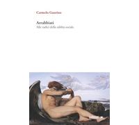 Arrabbiati. Alle radici della rabbia sociale