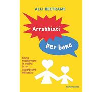 Arrabbiati per bene: Vol. 2