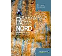 Arrampica Roma Nord. Information and access, guide to climbing areas