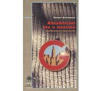 Arrampicare era il massimo