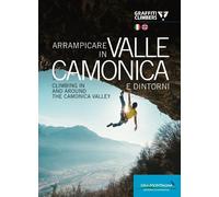 Arrampicare in Valle Camonica e dintorni-Climbing in and around the Camonica Val