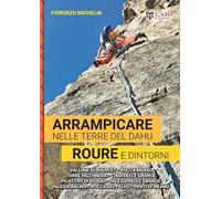 Arrampicare nelle terre del dahu. Roure e dintorni